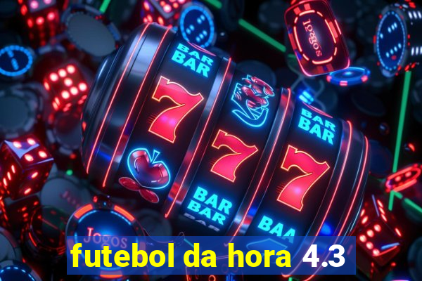 futebol da hora 4.3